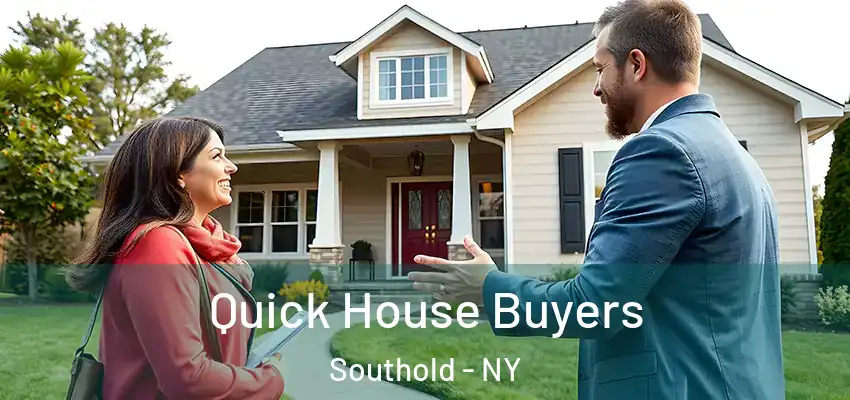 Quick House Buyers Southold - NY