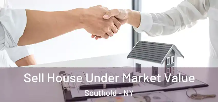  Sell House Under Market Value Southold - NY