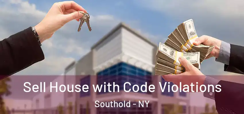  Sell House with Code Violations Southold - NY