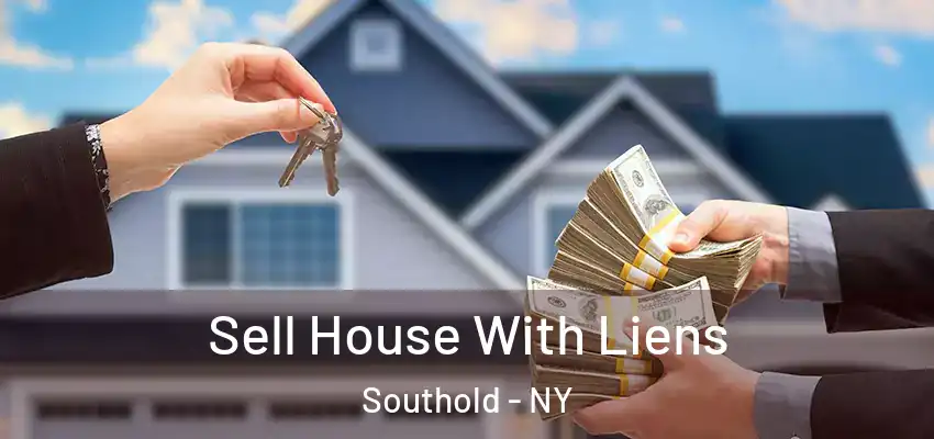 Sell House With Liens Southold - NY